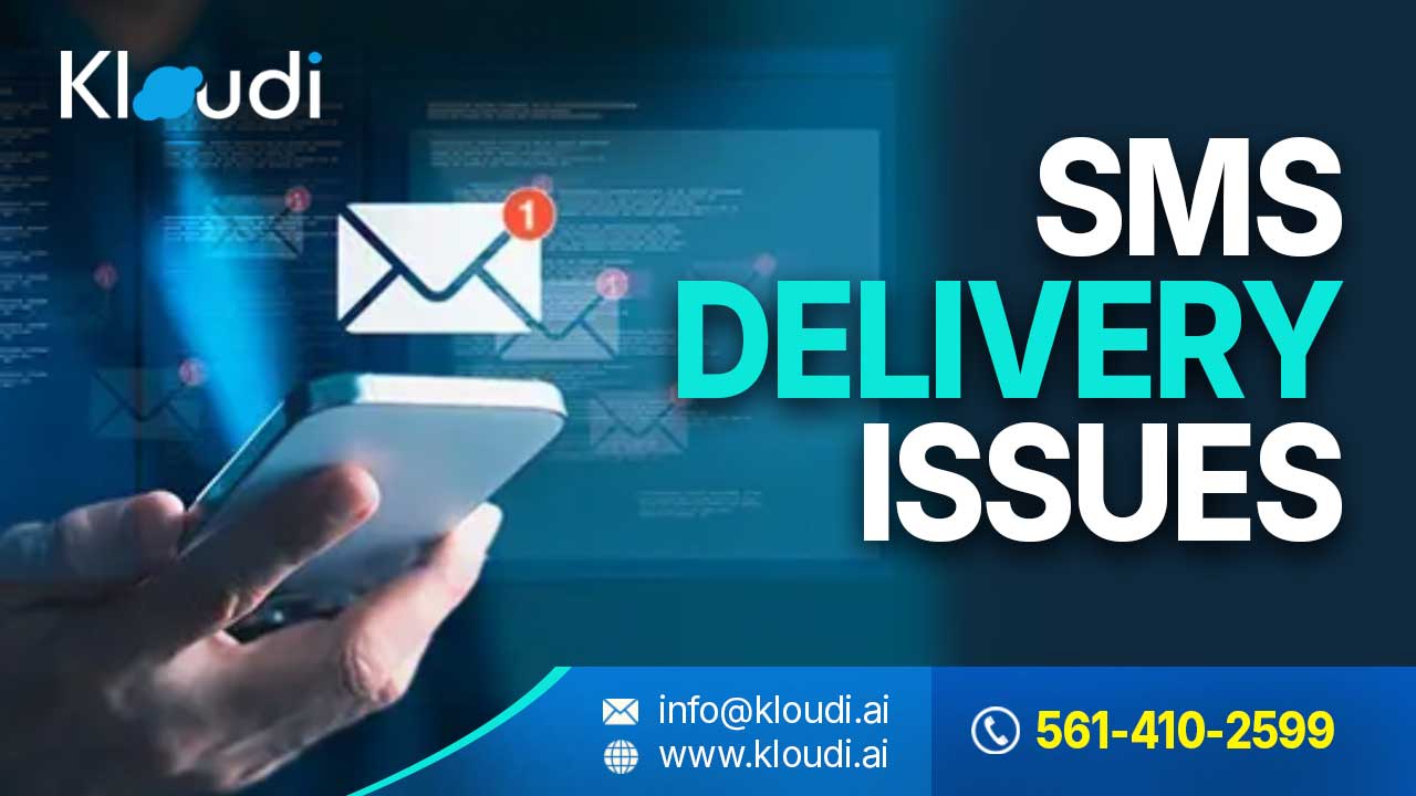 SMS Delivery Issues - Why Are My Business Text Messages Not Being Delivered